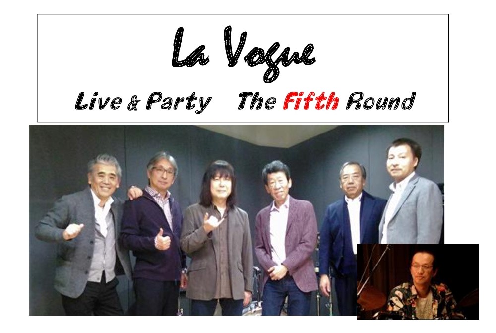La Vogue  Live & Party  The Fifth Round