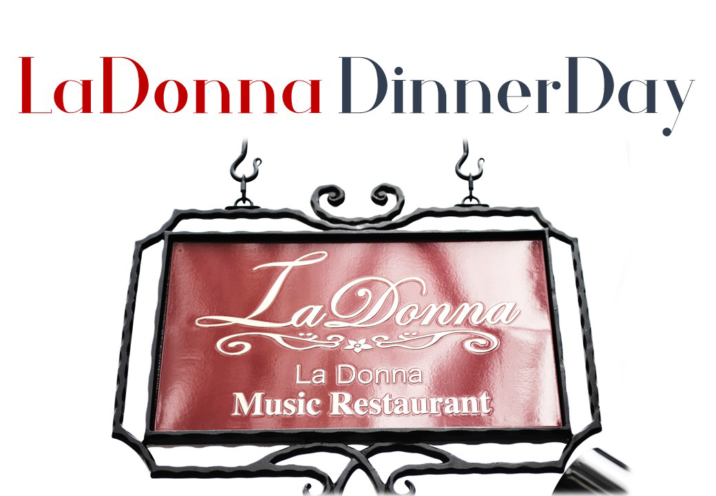 LaDonna Dinner Day （レストラン営業）